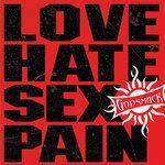Слушать альбом - Love-Hate-Sex-Pain (2010)