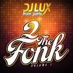 Слушать альбом - 2 the Fonk, Vol. 1 (2018)