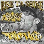 Слушать альбом - Rise ta Shine (2017)
