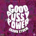 Слушать альбом - Good Pussy Power (2017)