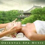 Слушать альбом - Oriental Spa Music – Relaxing Music Therapy, Calming Sounds for Massage, Spa, Wellness, Pure Mind, Oriental Sounds for Relaxation, Deeper Sleep (2019)