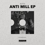 Слушать альбом - Anti Mill EP (2019)
