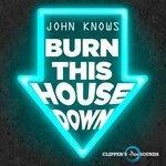 Слушать альбом - Burn This House Down (2018)