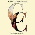 Слушать альбом - Common Courtesy (2013)
