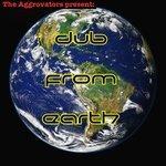 Слушать альбом - The Aggrovators Present Dub from Earth (2017)