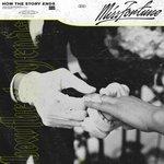 Слушать альбом - How the Story Ends (2018)