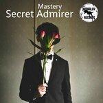Слушать альбом - Secret Admirer (2019)