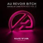 Слушать альбом - Au Revoir Bitch (2018)