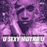 Слушать альбом - U Sexy Mutha U (2018)
