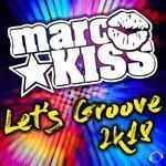 Слушать альбом - Let's Groove 2k18 (2018)
