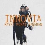 Слушать альбом - INNOVIA (2018)