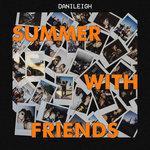Слушать альбом - Summer With Friends (2017)