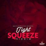 Tight Squeeze Riddim (2018)