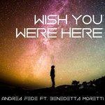 Слушать альбом - Wish You Were Here (2018)