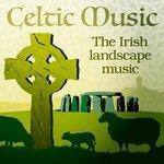 Слушать альбом - Celtic Music - The Irish Landscape Music (2017)