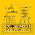 Слушать альбом - Happy Machine (2016)