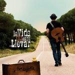 Слушать альбом - La Vida No Es Pa Llevar (2018)