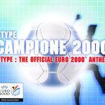 Слушать альбом - Campione 2000 - The Official Euro 2000 Anthem