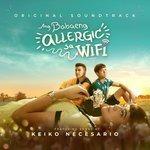 Слушать альбом - Ang Babaeng Allergic Sa Wifi (2018)