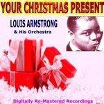 Слушать альбом - Your Christmas Present - Louis Armstrong & His Orchestra (2012)