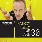 Слушать альбом - Mixmag Presents Fatboy Slim: We Are 30 (2016)