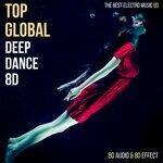 Слушать альбом - Top Global Deep Dance 8D (2019)