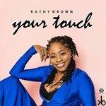 Слушать альбом - Your Touch (2018)
