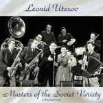 Слушать альбом - Masters of the Soviet Variety (2018)