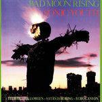Слушать альбом - Bad Moon Rising (1985)