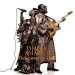 Слушать альбом - Welcome to Mali (2008)