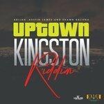 Слушать альбом - Uptown Kingston Riddim (2019)
