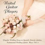 Слушать альбом - Popular Wedding Songs on Spanish Acoustic Guitars: Instrumental Wedding Guitar Music, Vol. 4 (2018)