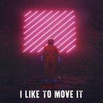Слушать альбом - I Like to Move It (2019)