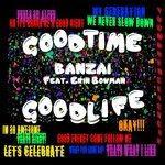 Слушать альбом - Good Time Good Life (2016)
