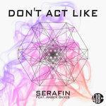 Don't Act Like (2018)