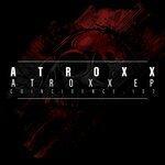 Слушать альбом - Atroxx EP (2019)