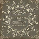 Слушать альбом - Richard Clayderman Plays 100 Songs for a Perfect Spring Wedding: Over 5 Hours of Romantic Piano Music (2014)