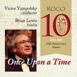 Слушать альбом - ROCO in Concert: Once Upon a Time (2018)