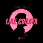 Слушать альбом - Like Croata (2019)