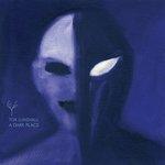 Слушать альбом - A Dark Place (2018)