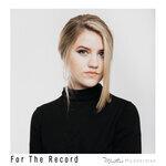 Слушать альбом - For the Record (2019)