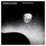 Слушать альбом - ZEROLINES (2016)