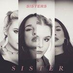 Слушать альбом - Sister (2019)