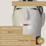 Слушать альбом - Anthology of Russian Romance: Sergei Lemeshev, Vol. 2 (2008)