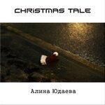 Слушать альбом - Christmas Tale (2019)
