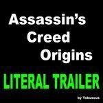 Assassin's Creed Origins (Literal Trailer) (2017)