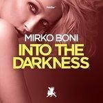 Слушать альбом - Into the Darkness (2018)