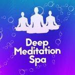 Слушать альбом - Deep Meditation Spa (2015)