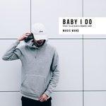Baby I Do (2018)