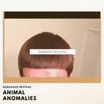 Слушать альбом - Animal Anomalies (2019)